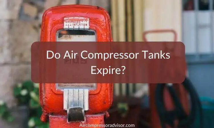 Do Air Compressor Tanks Expire?